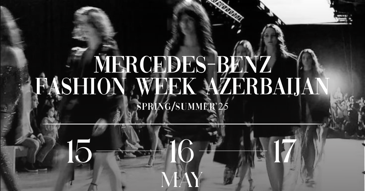 MERCEDES-BENZ FASHION WEEK-ის დებიუტი ბაქოში