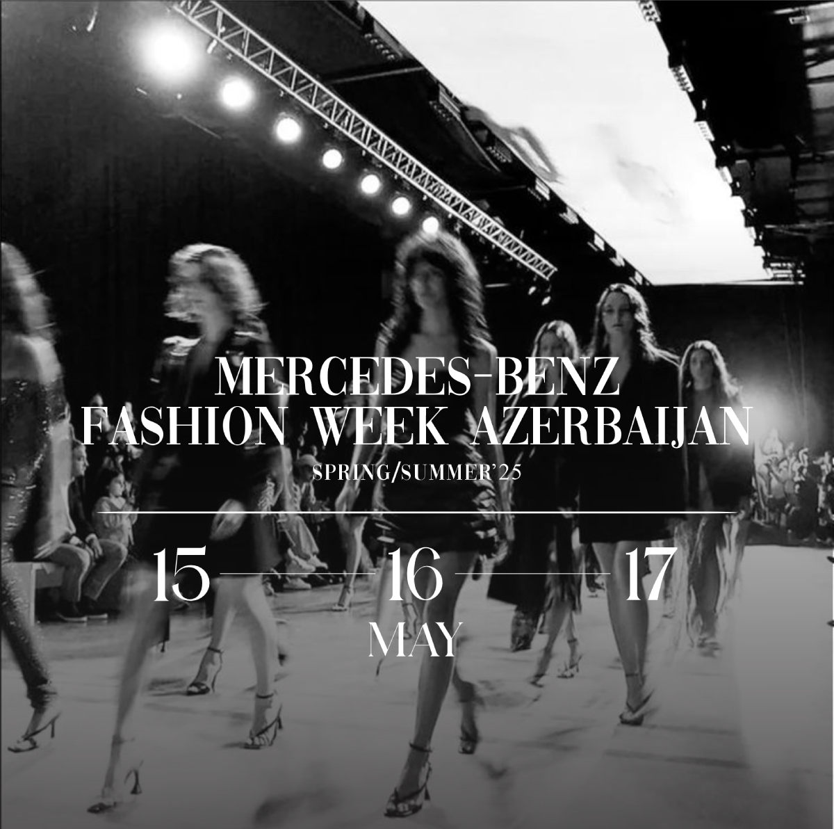 Mercedes-Benz Fashion Week Azerbaijan, Mercedes-Benz მოდის კვირეული აზერბაიჯანში მოდის კვირეული აზერბაიჯანში, მოდის კვირეული ბაქოში